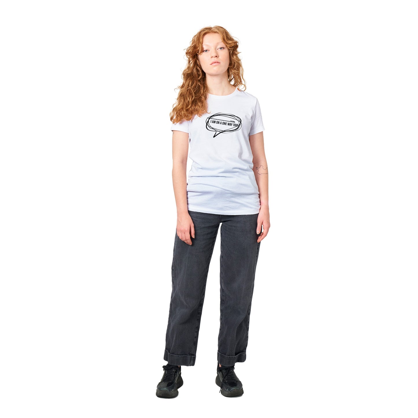 I Am On a One Way Trip White T-shirt